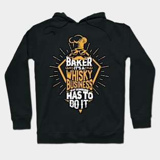 Baker - It's A Whisky Business Gift Hoodie